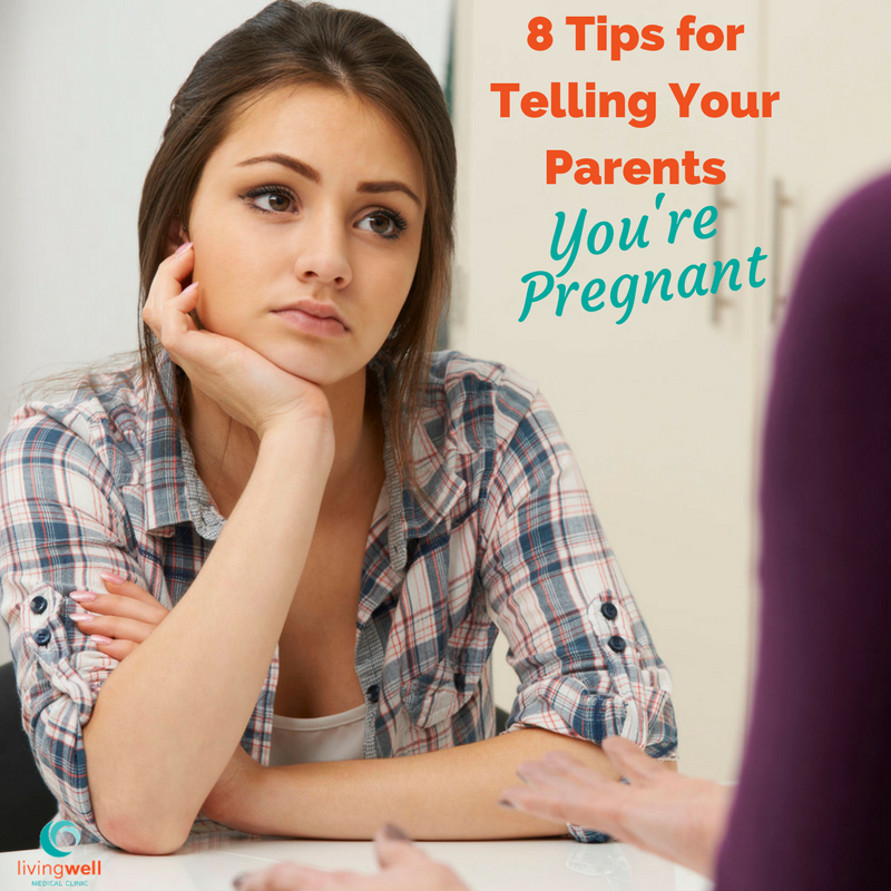 Telling Your Parents You re Pregnant 8 Tips LivingWell Medical Clinic