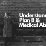 Is Plan B the Same Thing as a Medical Abortion?